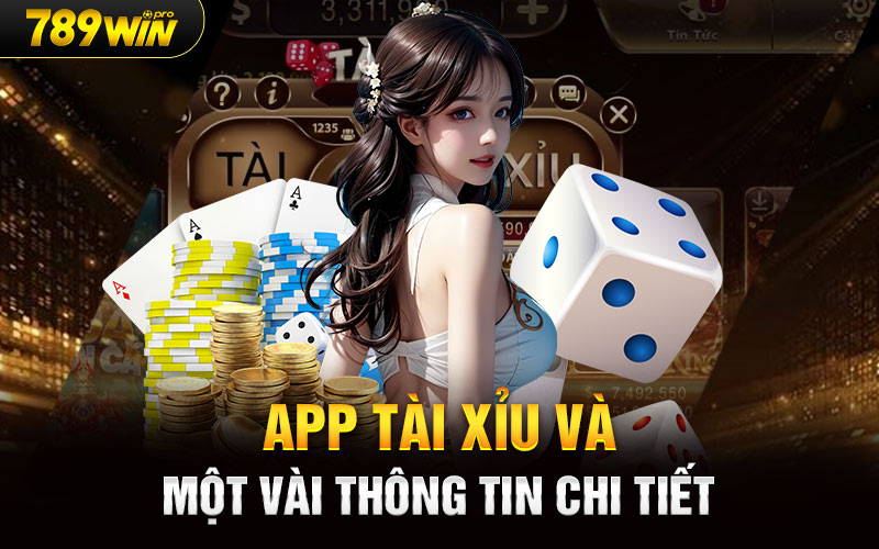 App tài xỉu và một vài thông tin chi tiết