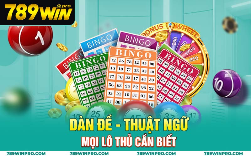 Dàn đề - Thuật ngữ mọi lô thủ cần biết