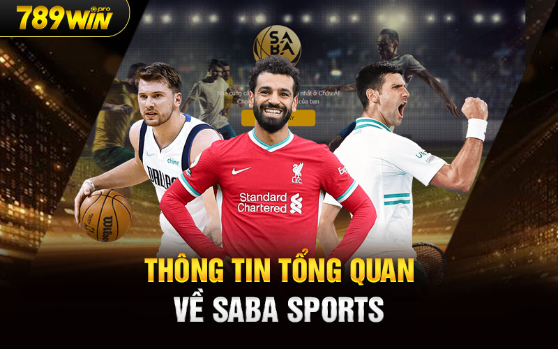 Thông tin tổng quan về Saba Sports