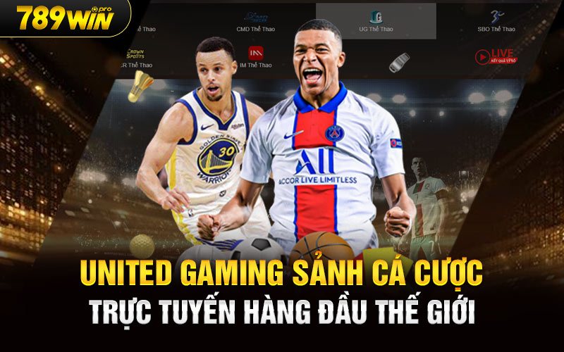 United Gaming Sảnh Cá Cược Trực Tuyến Hàng Đầu Thế Giới